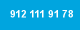 912 111 91 78